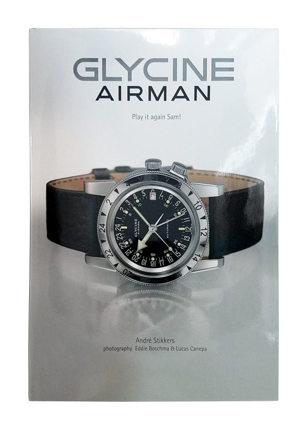 Glycine Airman Book - Play it again Sam! Airman History and Overview Online Sale